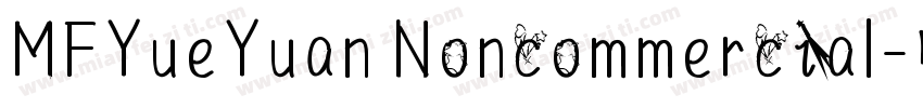 MFYueYuan Noncommercial字体转换